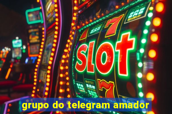 grupo do telegram amador